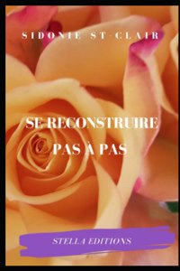Se Reconstruire Pas À Pas