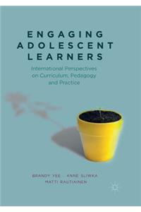 Engaging Adolescent Learners