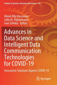 Advances in Data Science and Intelligent Data Communication Technologies for Covid-19