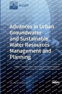 Advances in Urban Groundwater and Sustainable Water Resources Management and Planning