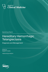 Hereditary Hemorrhagic Telangiectasia