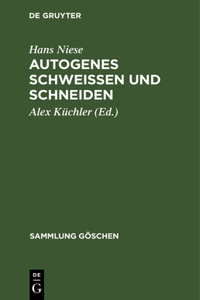 Autogenes Schweißen und Schneiden