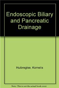 Endoscopic Biliary and Pancreatic Drainage