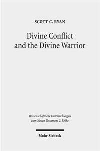 Divine Conflict and the Divine Warrior