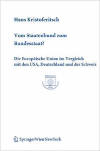Vom Staatenbund Zum Bundesstaat