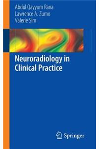 Neuroradiology in Clinical Practice