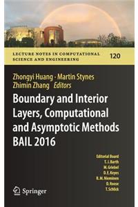 Boundary and Interior Layers, Computational and Asymptotic Methods Bail 2016