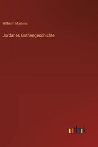 Jordanes Gothengeschichte