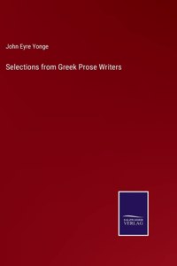 Selections from Greek Prose Writers