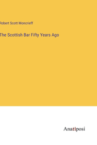 Scottish Bar Fifty Years Ago