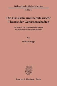Die Klassische Und Neoklassische Theorie Der Genossenschaften