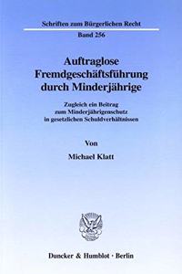 Auftraglose Fremdgeschaftsfuhrung Durch Minderjahrige