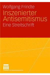 Inszenierter Antisemitismus