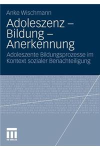 Adoleszenz - Bildung - Anerkennung