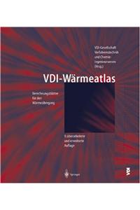 VDI-Wdrmeatlas: Berechnungsbldtter F]r Den Wdrme]bergang (9., Berarb. U. Erw. Aufl.)