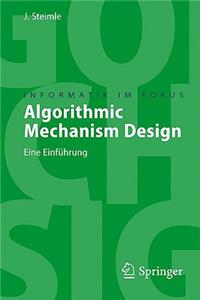 Algorithmic Mechanism Design