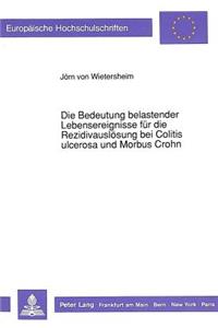 Bedeutung Belastender Lebensereignisse Fuer Die Rezidivausloesung Bei Colitis Ulcerosa Und Morbus Crohn