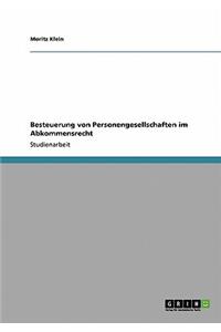 Besteuerung von Personengesellschaften im Abkommensrecht