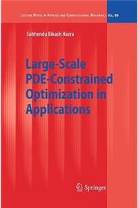 Large-Scale PDE-Constrained Optimization in Applications