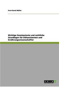 Wichtige Gesetzestexte und rechtliche Grundlagen für Diätassistenten und Ernährungswissenschaftler