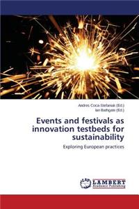 Events and Festivals as Innovation Testbeds for Sustainability
