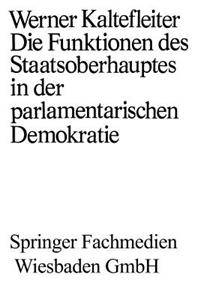 Funktionen Des Staatsoberhauptes in Der Parlamentarischen Demokratie