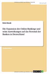 Die Expansion des Online-Bankings und seine Auswirkungen auf das Personal der Banken in Deutschland