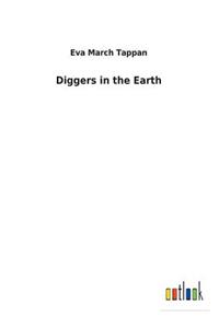 Diggers in the Earth