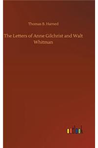 The Letters of Anne Gilchrist and Walt Whitman