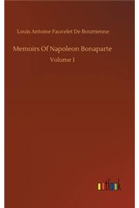 Memoirs Of Napoleon Bonaparte
