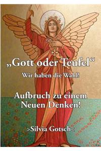 Gott oder Teufel