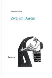 Zwei im Dasein