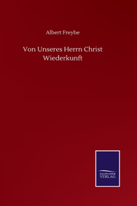 Von Unseres Herrn Christ Wiederkunft
