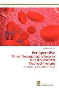 Perioperative Thromboseprophylaxe in der deutschen Neurochirurgie