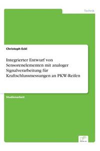 Integrierter Entwurf von Sensorenelementen mit analoger Signalverarbeitung für Kraftschlussmessungen an PKW-Reifen