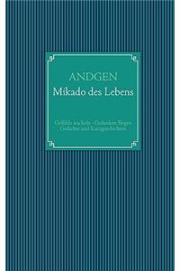 Mikado Des Lebens