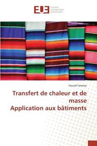 Transfert de chaleur et de masse Application aux bâtiments
