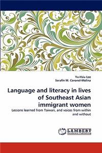 Language and Literacy in Lives of Southeast Asian Immigrant Women