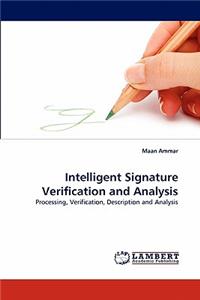 Intelligent Signature Verification and Analysis