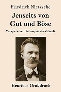 Jenseits von Gut und Böse (Großdruck)