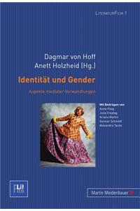 Identitaet Und Gender: Aspekte Medialer Verwandlungen