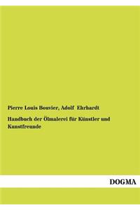 Handbuch Der Lmalerei Fur K Nstler Und Kunstfreunde