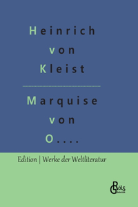 Marquise von O....