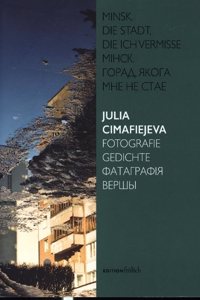 Minsk.Die Stadt, die ich vermisse