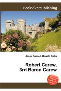 Robert Carew, 3rd Baron Carew