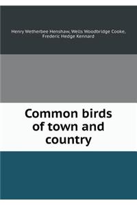 Common Birds of Town and Country