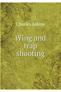 Wing and Trap Shooting