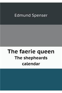 The faerie queen The shepheards calendar