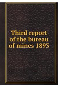 Third report of the bureau of mines 1893