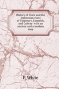 HISTORY OF CLARE AND THE DALCASSIAN CLA